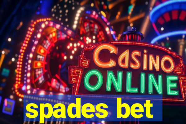 spades bet